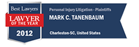 Best Lawyers Lawyer of The Year | 2012 | Personal Injury Litigation - Plaintiffs | Mark C. Tanenbaum | Charleston SC, United States