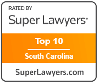 Rated by | Super Lawyers | Top 10 South Carolina | SuperLawyers.com