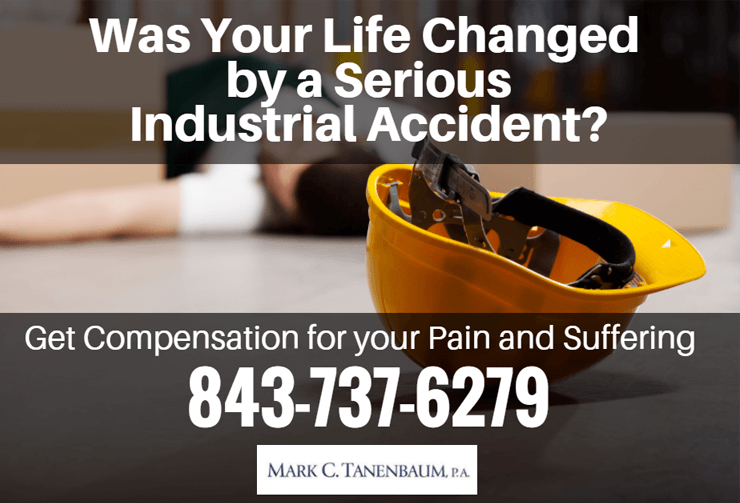Was Your Life Changed by a Serious Industrial Accident?